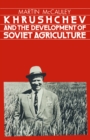 Khrushchev and the Development of Soviet Agriculture : Virgin Land Program, 1953-64 - eBook