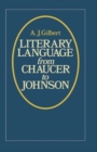 Literary Language From Chaucer to Johnson - Book