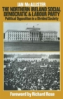 The Northern Ireland Social Democratic and Labour Party : Political Opposition in a Divided Society - Book