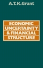 Economic Uncertainty and Financial Structure : A Study of the Obstacles to Stability - eBook