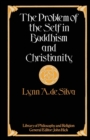 The Problem of the Self in Buddhism and Christianity - Book