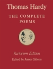 The Variorum Edition of the Complete Poems of Thomas Hardy - Book