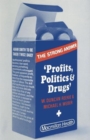 Profits, Politics and Drugs - Book