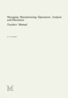 Managing Manufacturing Operations: Analysis and Discussion : Teachers' Manual - eBook