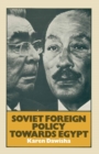 Soviet Foreign Policy Towards Egypt - eBook