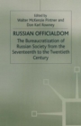 Russian Officialdom: the Bureaucratization of Russian Society from the Seventeenth to the Twentieth Century - Book