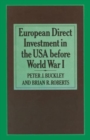 European Direct Investment in the U.S.A. before World War I - Book