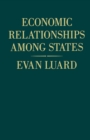 Economic Relationships among States : A Further Study in International Sociology - eBook