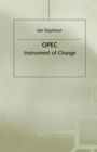 OPEC : Instrument of Change - Book