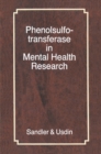 Phenolsulfotransferase in Mental Health Research - eBook