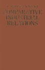 Comparative Industrial Relations : Ideologies, institutions, practices and problems under different social systems with special reference to socialist planned economies - Book