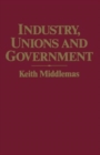 Industry, Unions and Government : Twenty-One Years of NEDC - Book