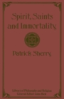 Spirit, Saints and Immortality - eBook