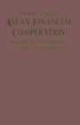 ASEAN Financial Co-Operation : Developments in Banking, Finance and Insurance - Book