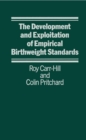 Development and Exploitation of Empirical Birth Weight Standards - eBook
