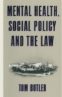 Mental Health, Social Policy and the Law - Book