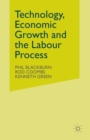 Technology, Economic Growth and the Labour Process - Book