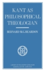 Kant as Philosophical Theologian - eBook