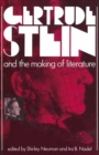 Gertrude Stein and the Making of Literature - eBook