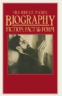 Biography : Fiction, Fact and Form - eBook