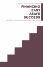 Financing East Asia's Success : Comparative Financial Development in Eight Asian Countries - eBook