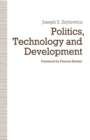 Politics, Technology and Development : Decision-Making in the Turkish Iron and Steel Industry - eBook