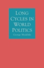 Long Cycles in World Politics - eBook