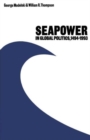 Seapower in Global Politics, 1494-1993 - Book