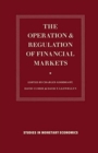 The Operation and Regulation of Financial Markets - Book