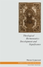 Theological Hermeneutics : Development and Significance - eBook