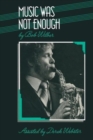 Music was not Enough - Book