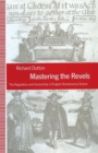 Mastering the Revels : The Regulation and Censorship of English Renaissance Drama - Book