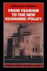 From Tsarism to the New Economic Policy : Continuity and Change in the Economy of the U. S. S. R. - eBook