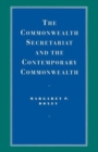 The Commonwealth Secretariat and the Contemporary Commonwealth - Book