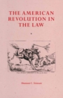 The American Revolution In The Law : Anglo-American Jurisprudence before John Marshall - eBook