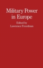 Military Power in Europe : Essays in Memory of Jonathan Alford - Book