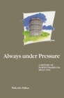 Always under Pressure : A History of North Thames Gas since 1949 - eBook