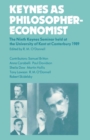 Keynes as Philosopher-Economist : The Ninth Keynes Seminar held at the University of Kent at Canterbury, 1989 - eBook