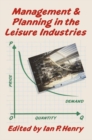 Management and Planning in the Leisure Industries - eBook