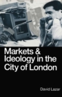 Markets and Ideology in the City of London - eBook