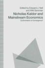 Nicholas Kaldor and Mainstream Economics : Confrontation or Convergence? - eBook