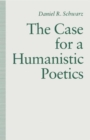The Case For a Humanistic Poetics - Book