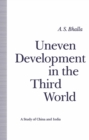 Uneven Development in the Third World : Study of China and India - eBook