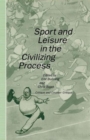 Sport and Leisure in the Civilizing Process : Critique and Counter-Critique - Book