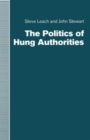 The Politics of Hung Authorities - Book