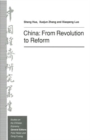China: From Revolution to Reform - Book