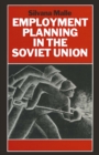 Employment Planning in the Soviet Union : Continuity and Change - eBook