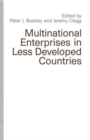 Multinational Enterprises in Less Developed Countries - Book