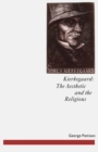 Kierkegaard: The Aesthetic and the Religious : From the Magic Theatre to the Crucifixion of the Image - eBook