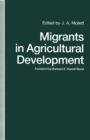 Migrants in Agricultural Development : A Study of Intrarural Migration - eBook